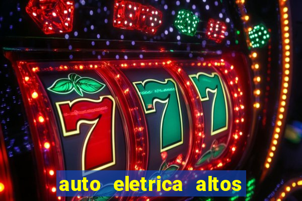 auto eletrica altos de santana sjc